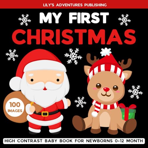 My First Christmas High Contrast Baby Book For Newborns 0-12 Months: Stocking Stuffers for Kids: Cute Black and White Images to Develop Baby's Eyesight | Makes a Great New Baby Gift (Paperback)