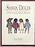 Sasha Dolls Through the Years: The Collector's Guide to Identifying Studio dolls of the 1940s-1970s and Manufactured dolls 1964-1986
