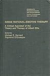 Inside Rational Emotive Therapy: A Critical Appraisal of the Theory and Therapy of Albert Ellis (PERSONALITY, PSYCHOPATHOLOGY, AND PSYCHOTHERAPY (ACADEMIC PR))