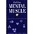 Building Mental Muscle