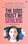 The Gods Must be ...