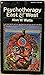 Psychotherapy East & West by Alan W. Watts Psychotherapy East & West by Alan W. Watts