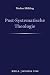 Post-Systematische Theologi...