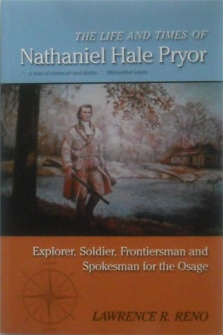 The Life and Times of Nathaniel Hale Pryor (Paperback)