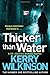 Thicker Than Water (Jessica Daniel Series) by Kerry Wilkinson (24-Oct-2013) Paperback