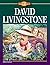 David Livingstone (Young Reader's Christian Library) by Dan L... by Dan Larsen