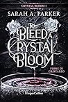 To Bleed a Crysta...