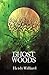 Ghost Woods (The Catalyst S...