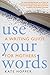 [Use Your Words: A Writing Guide for Mothers] [By: Hopper, Kate] [April, 2012]