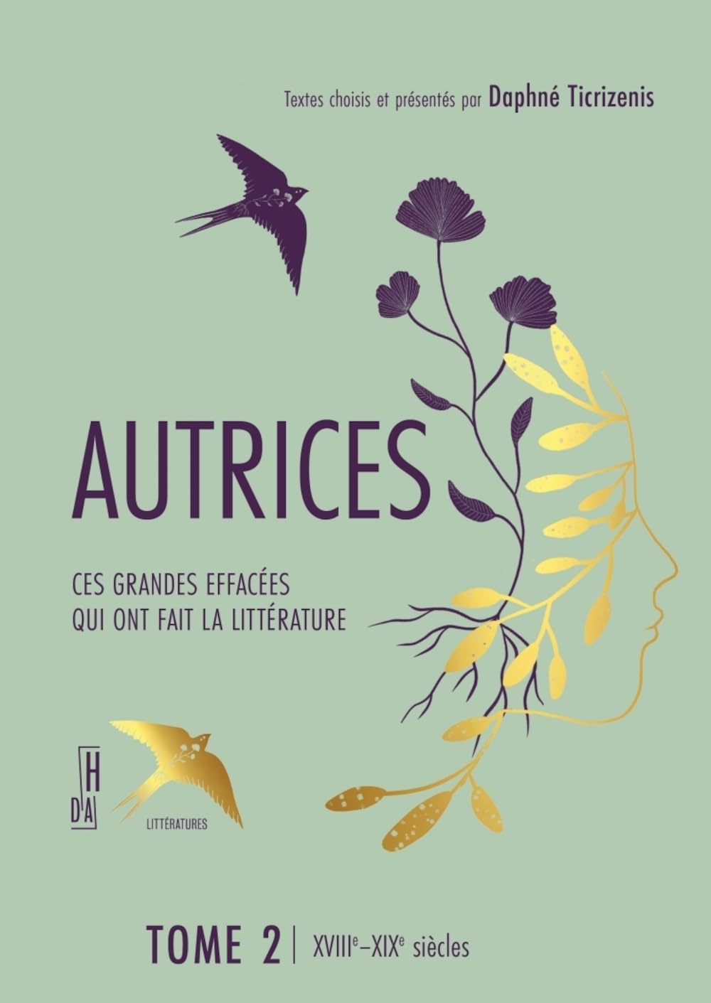 Autrices : Ces grandes effacées qui ont fait la littérature Tome 2 (Paperback)