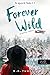 Forever Wild – Örökké vadon (Az egyszerű Vadon, #2.5)
