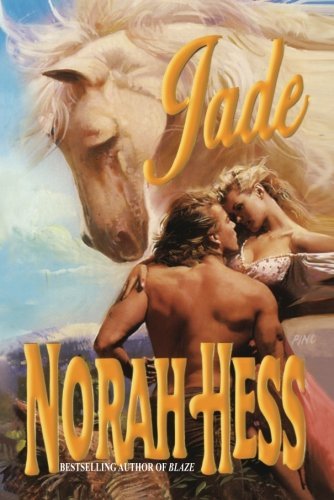 Jade by Norah Hess (2013-09-26)