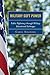 Military Soft Power: Public...