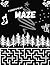 Maze Puzzle Book For Adults...