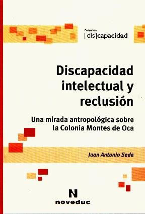 DISCAPACIDAD INTELECTUAL Y RECLUSION (Spanish Edition)
