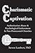 Charismatic Captivation: Authoritarian Abuse & Psychological Enslavement In Neo-Pentecostal Churches by Steven Lambert ThD (2014-03-11)