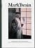 Mark Twain: A Bibliography of the Collections of the Mark Twain Memorial and Stowe-Day Foundation