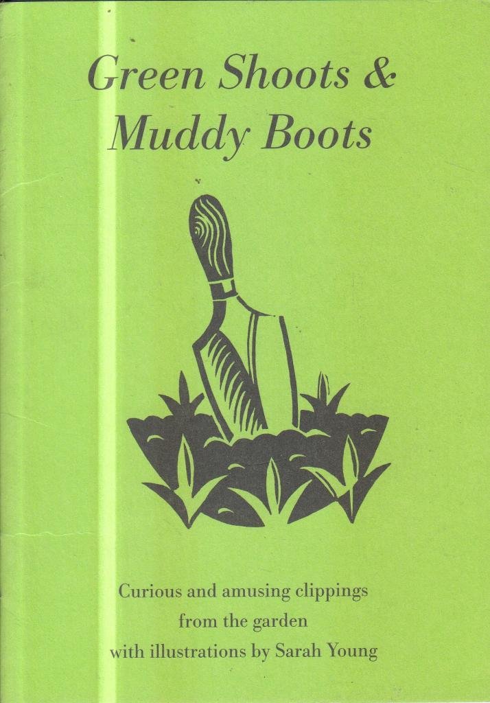 Greenshoots and Muddy Boots (Paperback)