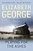Playing for the Ashes (Inspector Lynley) by Elizabeth George(1905-07-04)