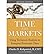 [(Time the Markets: Using Technical Analysis to Interpret Economic Data )] [Author: Charles D. Kirkpatrick] [Apr-2012]