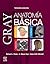 Gray. Anatomía básica (Spanish Edition)