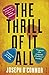 The Thrill of it All by JOSEPH O'CONNOR(1905-07-07)