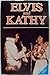 Elvis and Kathy
