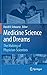 [(Medicine Science and Dreams)] [Author by David A. Schwartz