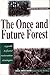 The Once and Future Forest: A Guide To Forest Restoration Strategies [Paperback] [1998] (Author) Leslie Sauer, Ian L. McHarg