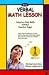 The Verbal Math Lesson Level 2: Step-by-Step Math without Pencil or Paper