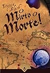 O Mirto O Morte! by Titania Blesh