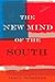 The New Mind of the South 1...