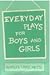 Everyday Plays for Boys and Girls