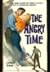 The Angry Time