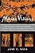Mayan Visions: The Quest for Autonomy in an Age of Globalization by Nash, June C. (2001) Paperback