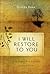 I Will Restore To You...The Years the Locust Have Eaten by Ginger Dean (2012-03-10)