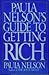 Paula Nelson's guide to getting rich