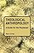 Theological Anthropology: A Guide for the Perplexed (Guides for the Perplexed) by Marc Cortez (2010-03-21)