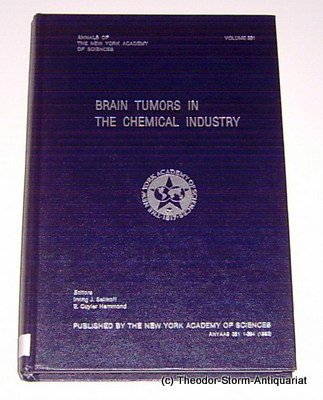 Brain tumors in the chemical industry (Annals of the New York Academy of Sciences)