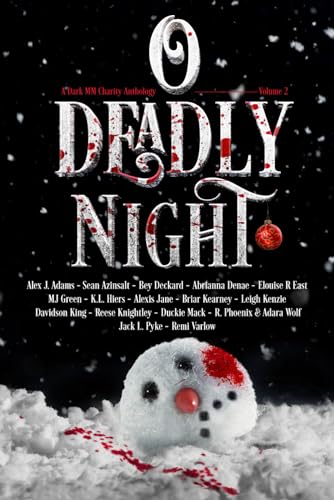 O Deadly Night: Volume 2: A Dark MM Charity Anthology (Paperback)
