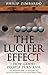 The Lucifer Effect: How Good People Turn Evil