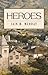 By Iain H. Murray Heroes [Hardcover]