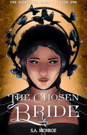 The Chosen Bride: When You've Been Blessed by an Elemental God, You Get Picked or You Die (The Elemental Bride Book 1)