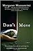 Don't Move Paperback - July 12, 2005