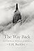 The Way Back: Restoring the Promise of America by F. H. Buckley (2016-05-12)