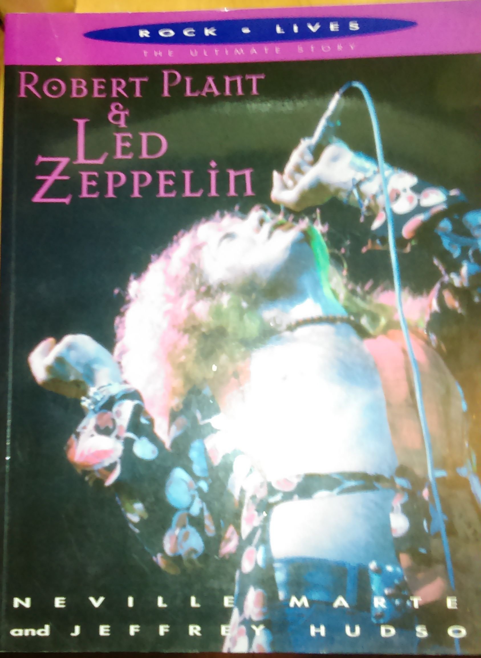 Robert Plant and Led Zeppelin (Rock Lives - the Ultimate Story)
