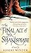 The Final Act Of Mr Shakespeare by Robert Winder (2011-04-07)