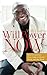 WillPower Now: How to Increase Your Value at Home, Work, and the Bank by Will Harris (2012-11-21)