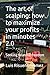 The art of scalping: how to maximize your profits in minutes 2.0: Seeking financial freedom