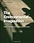 The Environmental Imagination: Technics and Poetics of the Architectural Environment by Dean Hawkes (8-Aug-2007) Paperback